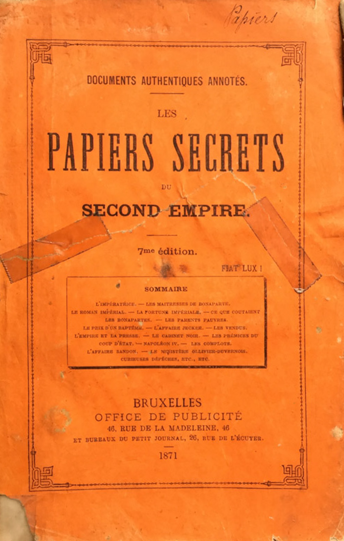 Documents Authentiques Annotes. Les papiers secrets du Second Empire. 7e …
