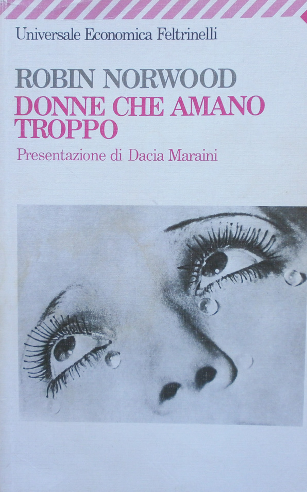 Donne che amano troppo. Norwood Feltrinelli 1995