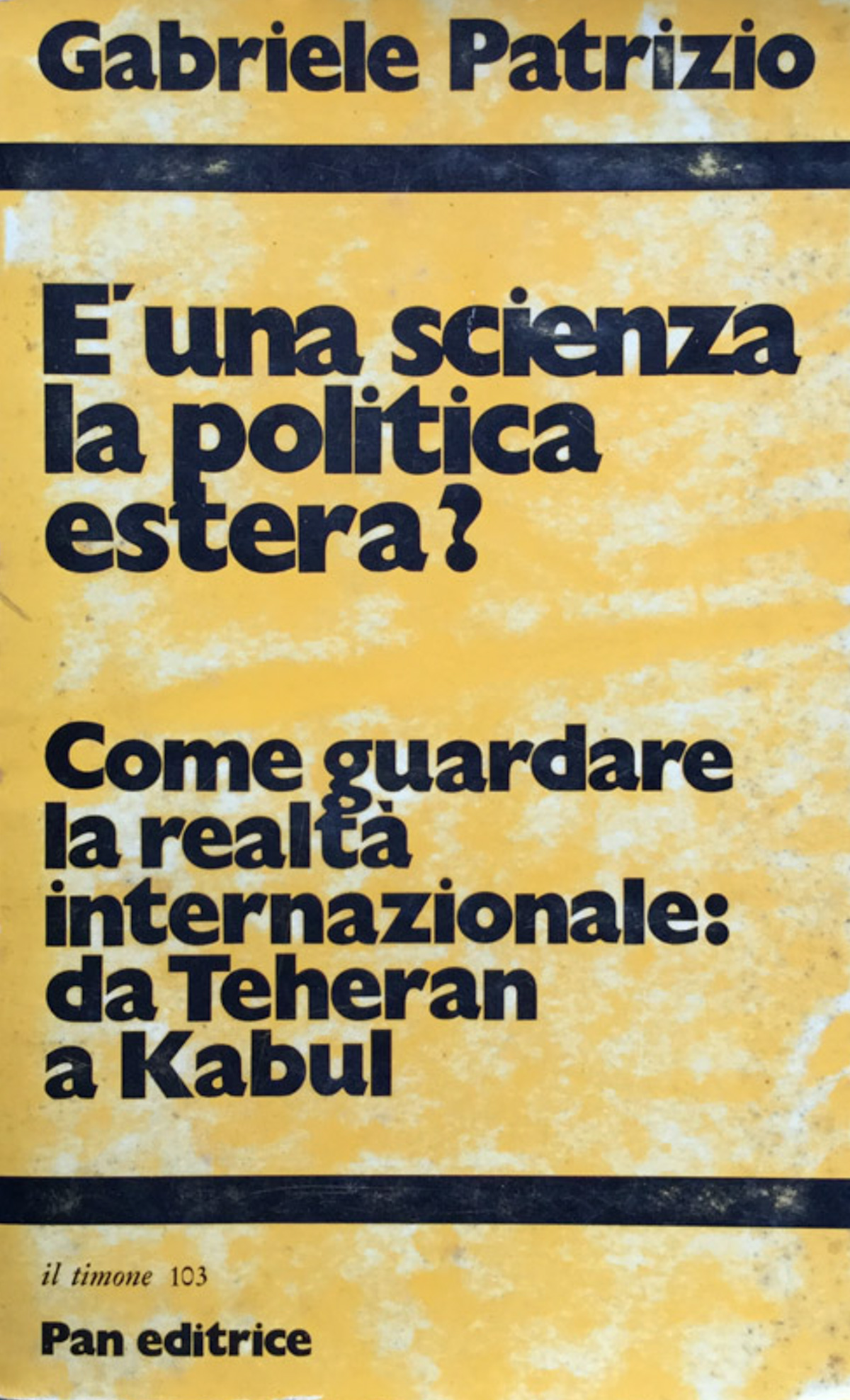 E' una scienza la politica estera? Come guardare la realtà …