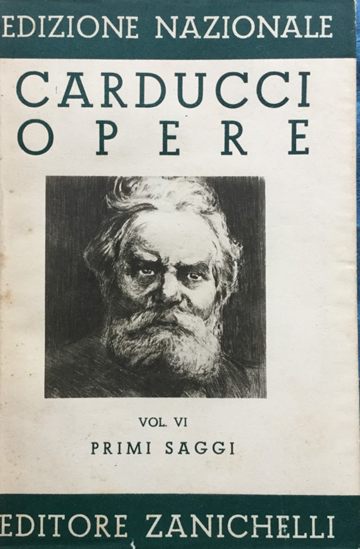 Edizione nazionale delle opere di Giosuè Carducci, volume VI. Primi …