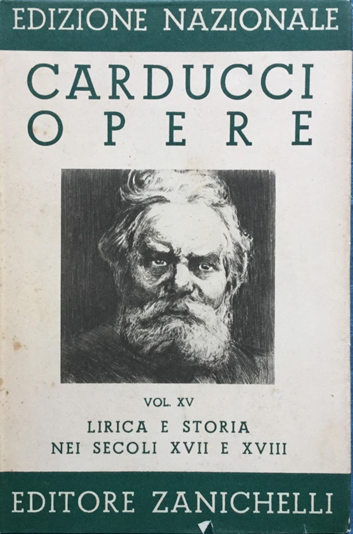 Edizione nazionale delle opere di Giosuè Carducci, volume XV. Lirica …