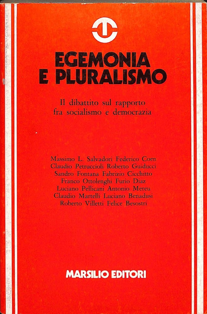 Egemonia e pluralismo : il dibattito sul rapporto fra socialismo …