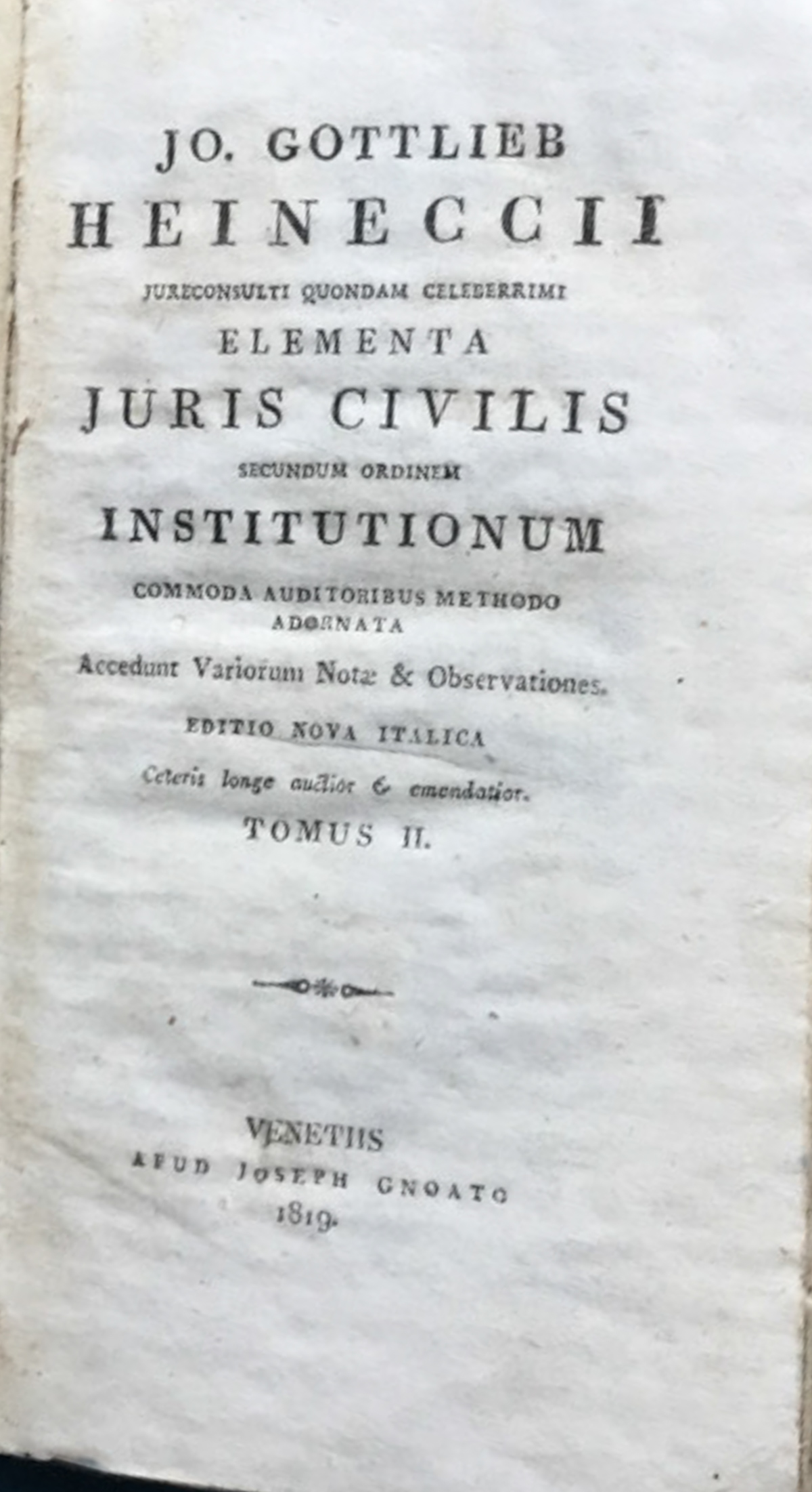 elementa iuris civilis secundum ordinem institutionum commoda auditoribus methodo adornata. …