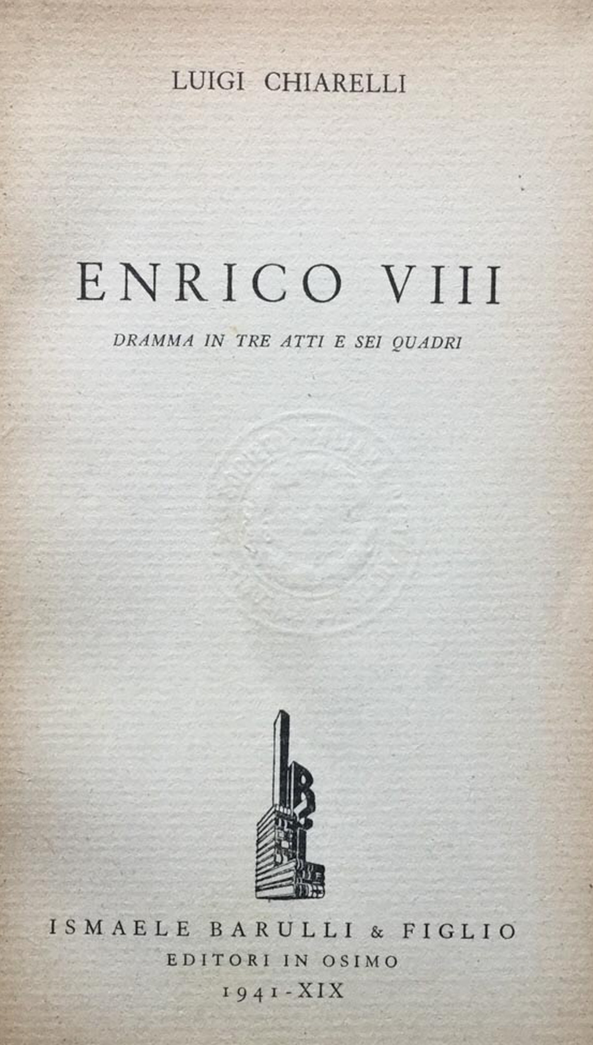 Enrico VIII. Dramma in 3 atti e 6 quadri