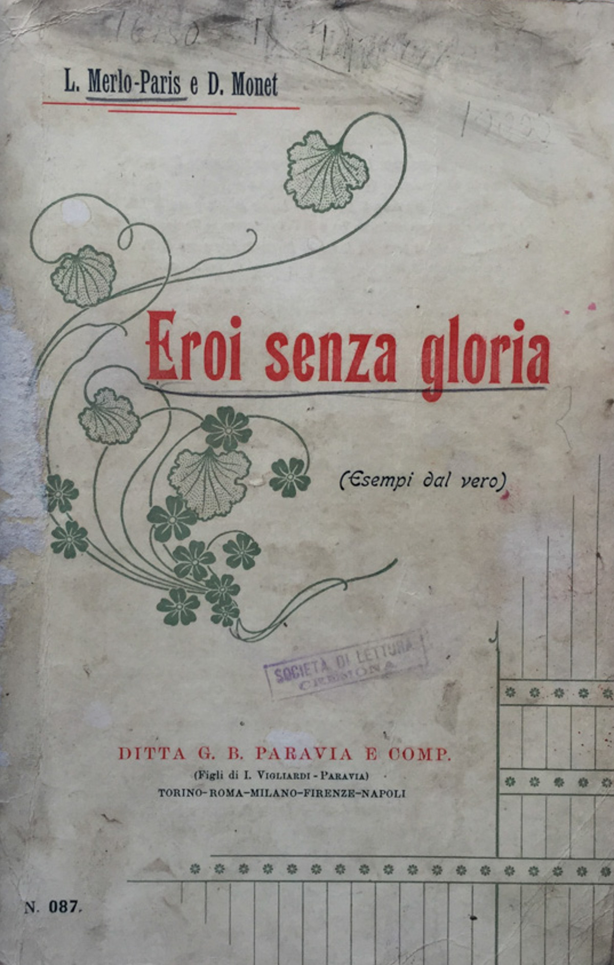 Eroi senza gloria. Esempi dal vero