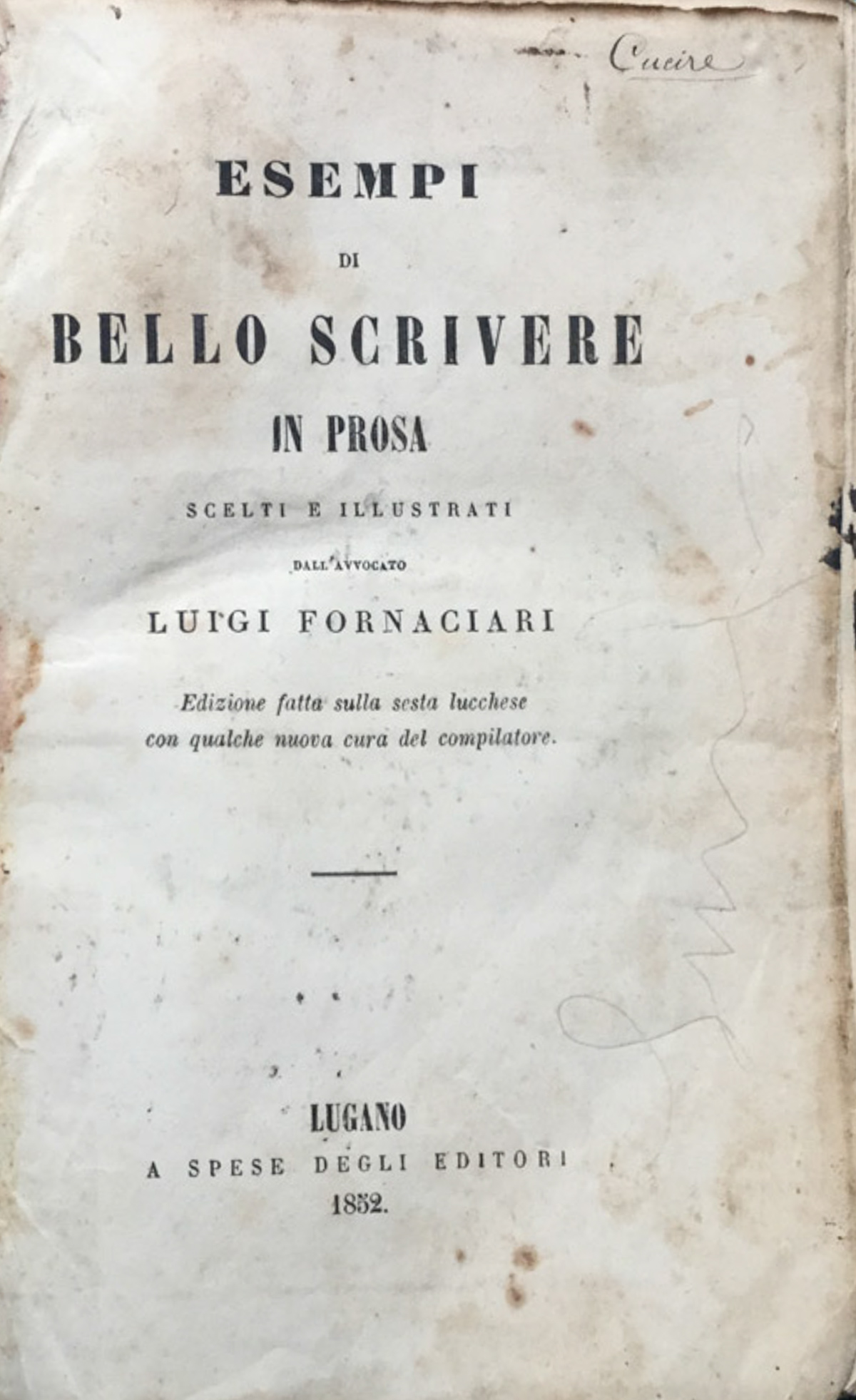 Esempi di bello scrivere in prosa scelti e illustrati dall'avvocato …