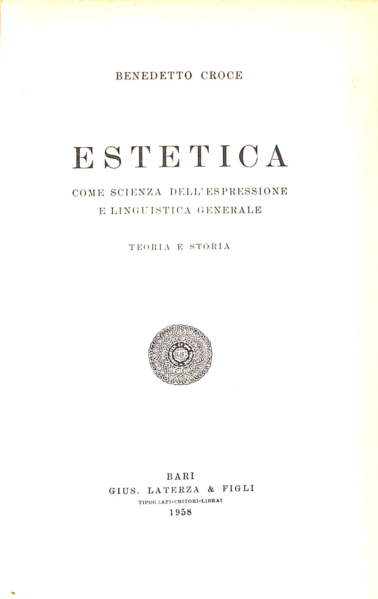 Estetica come scienza dell'espressione e linguistica generale : teoria e …