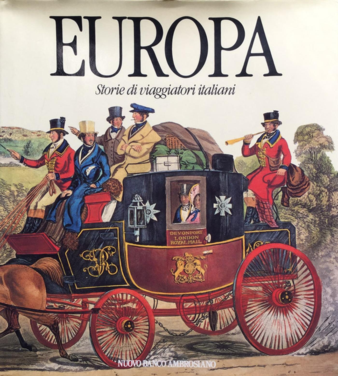 Europa. Storie di viaggiatori italiani.