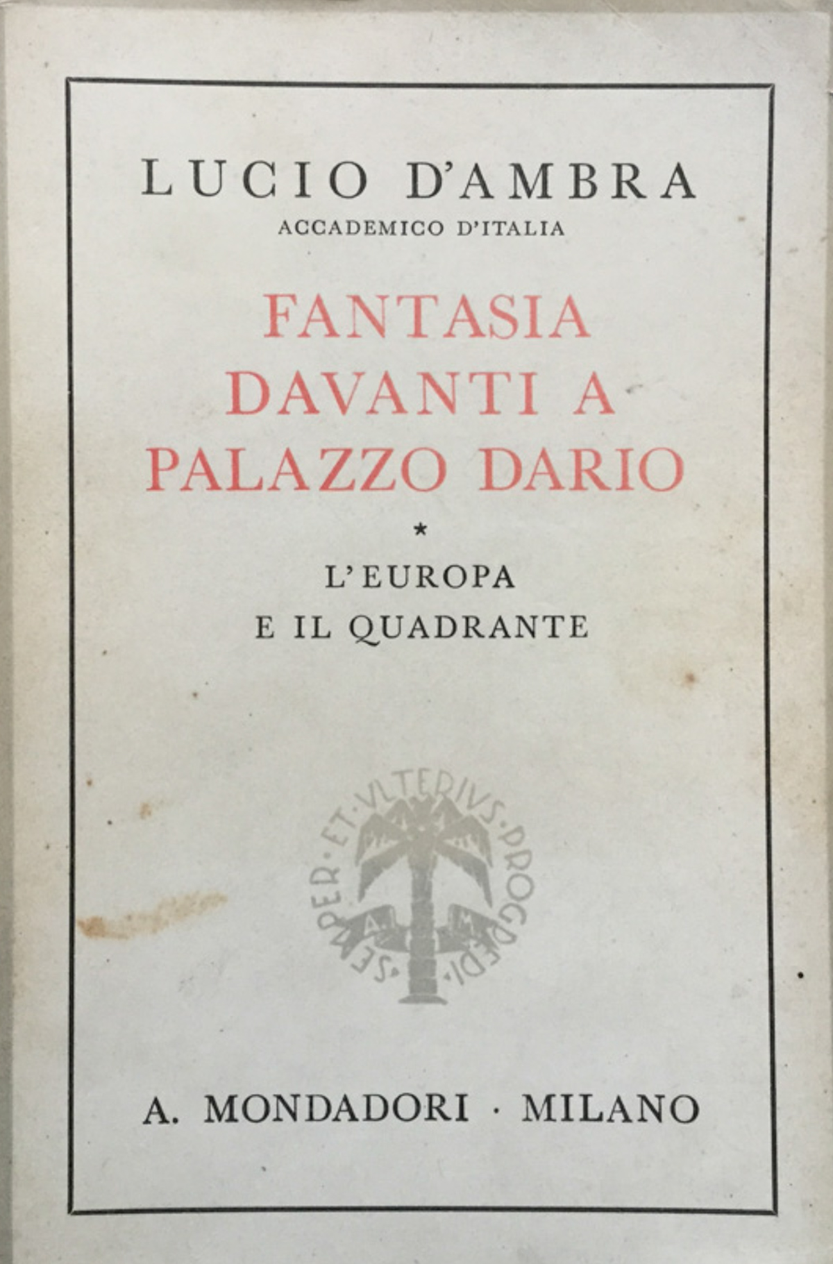 Fantasia davanti a palazzo Dario. L'Europa e il quadrante. (1a …