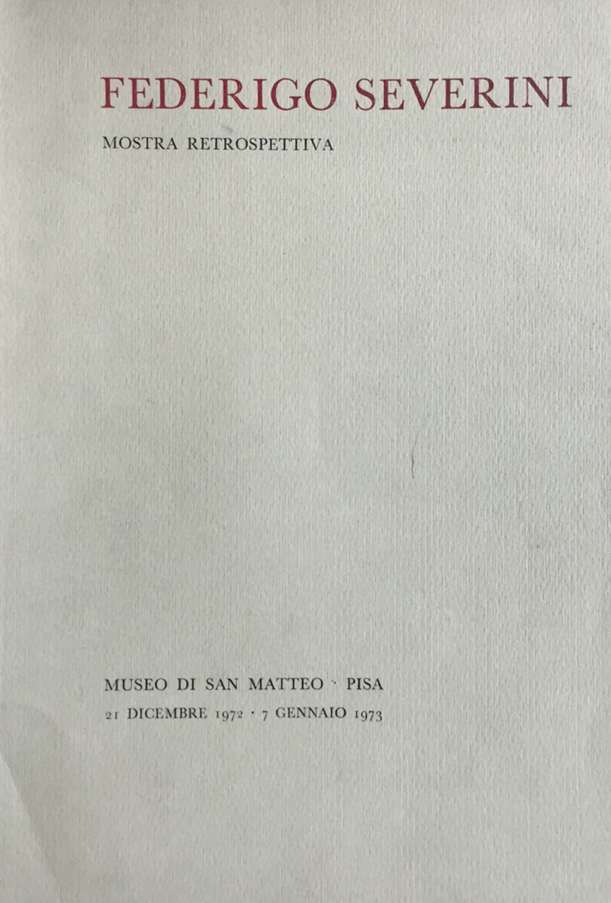 Federigo Severini. Mostra retrospettiva