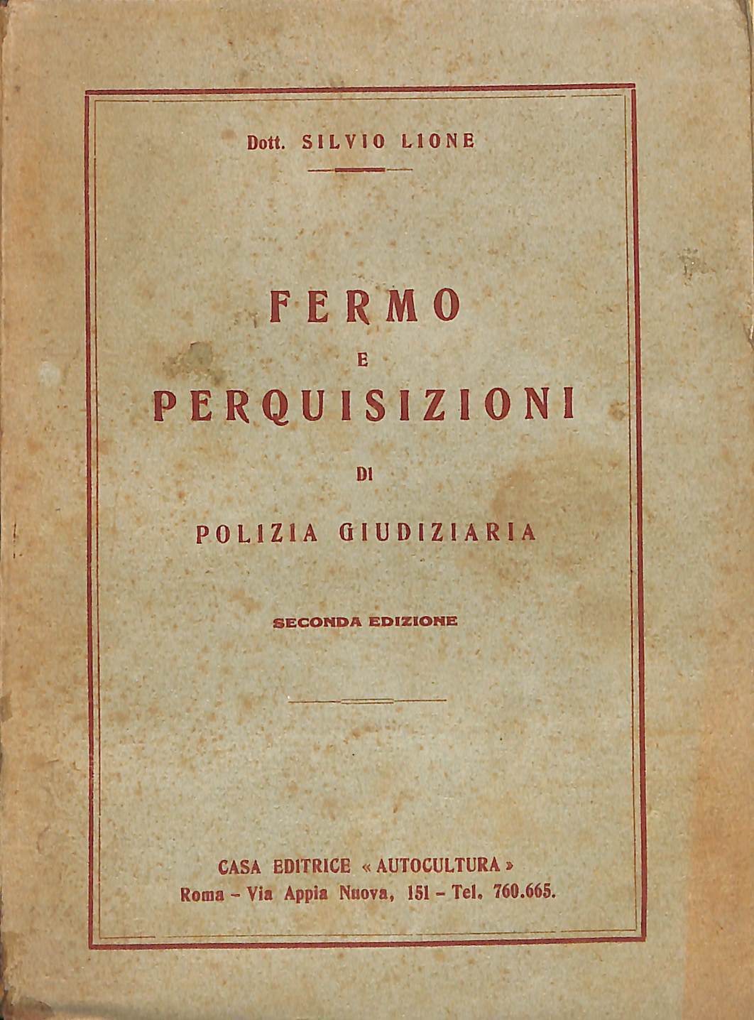 Fermo e perquisizioni di polizia giudiziaria