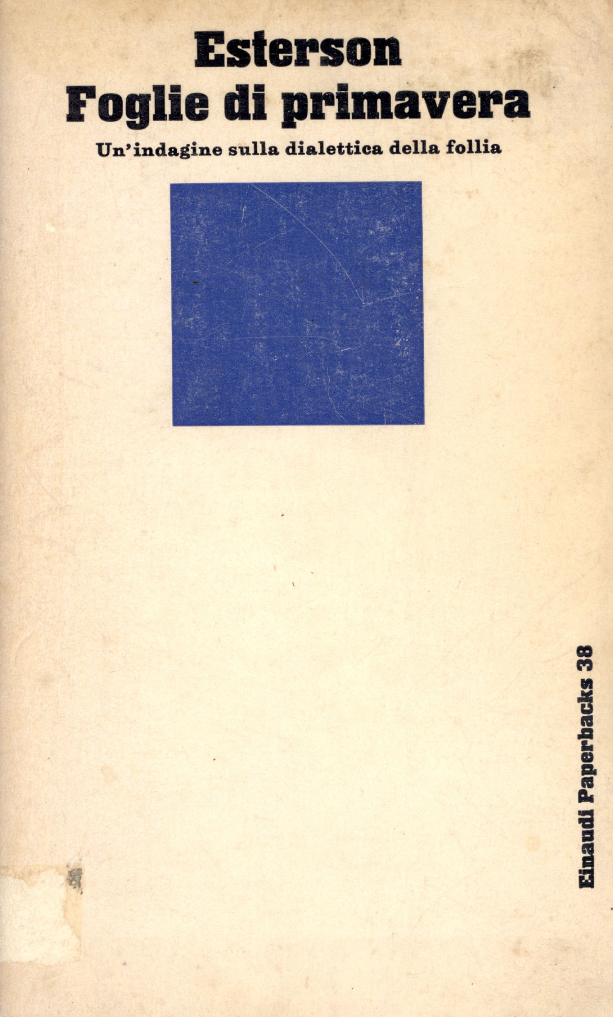 Foglie di primavera . Un'indagine sulla dialettica della follia