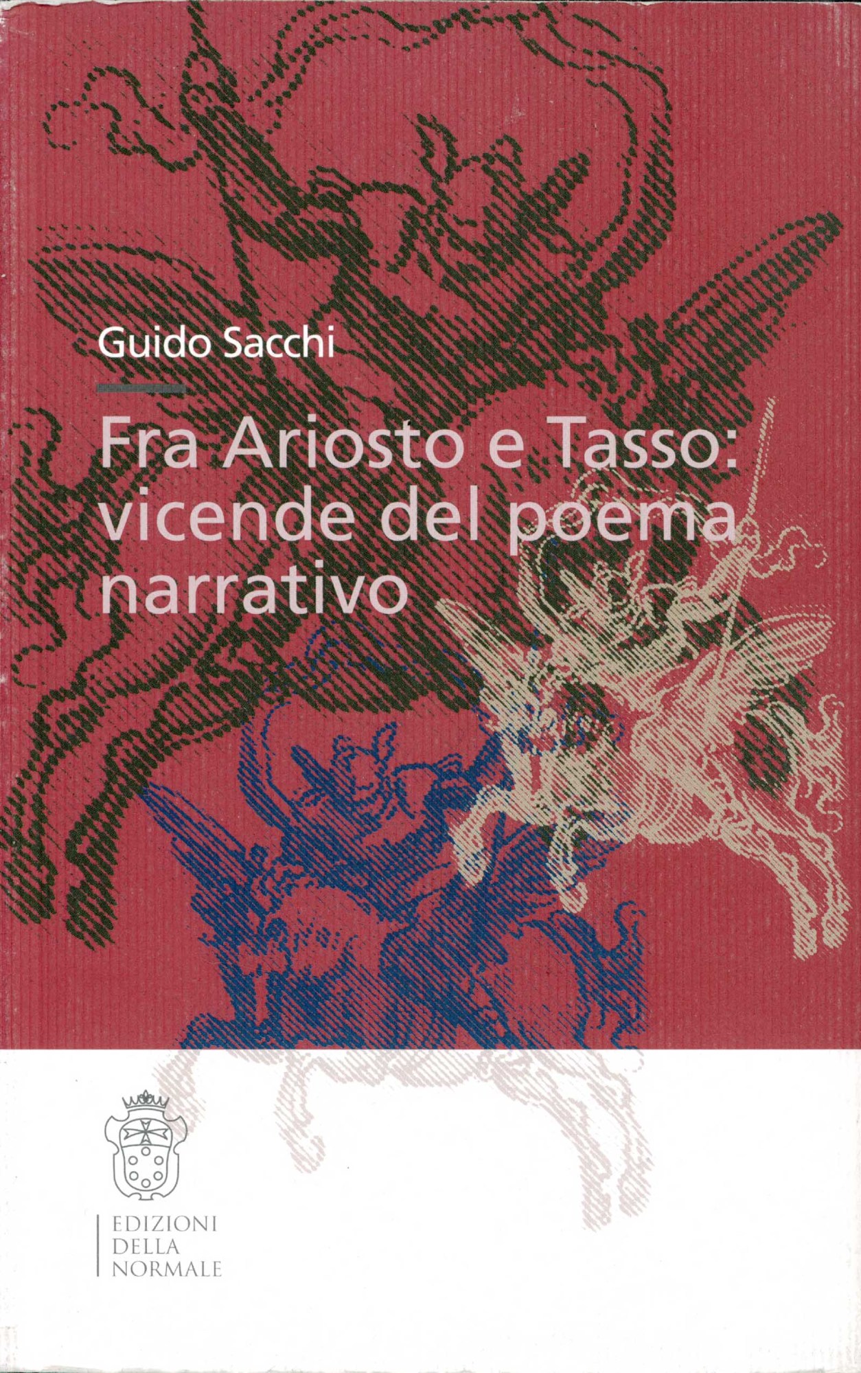 Fra Ariosto e Tasso : vicende del poema narrativo