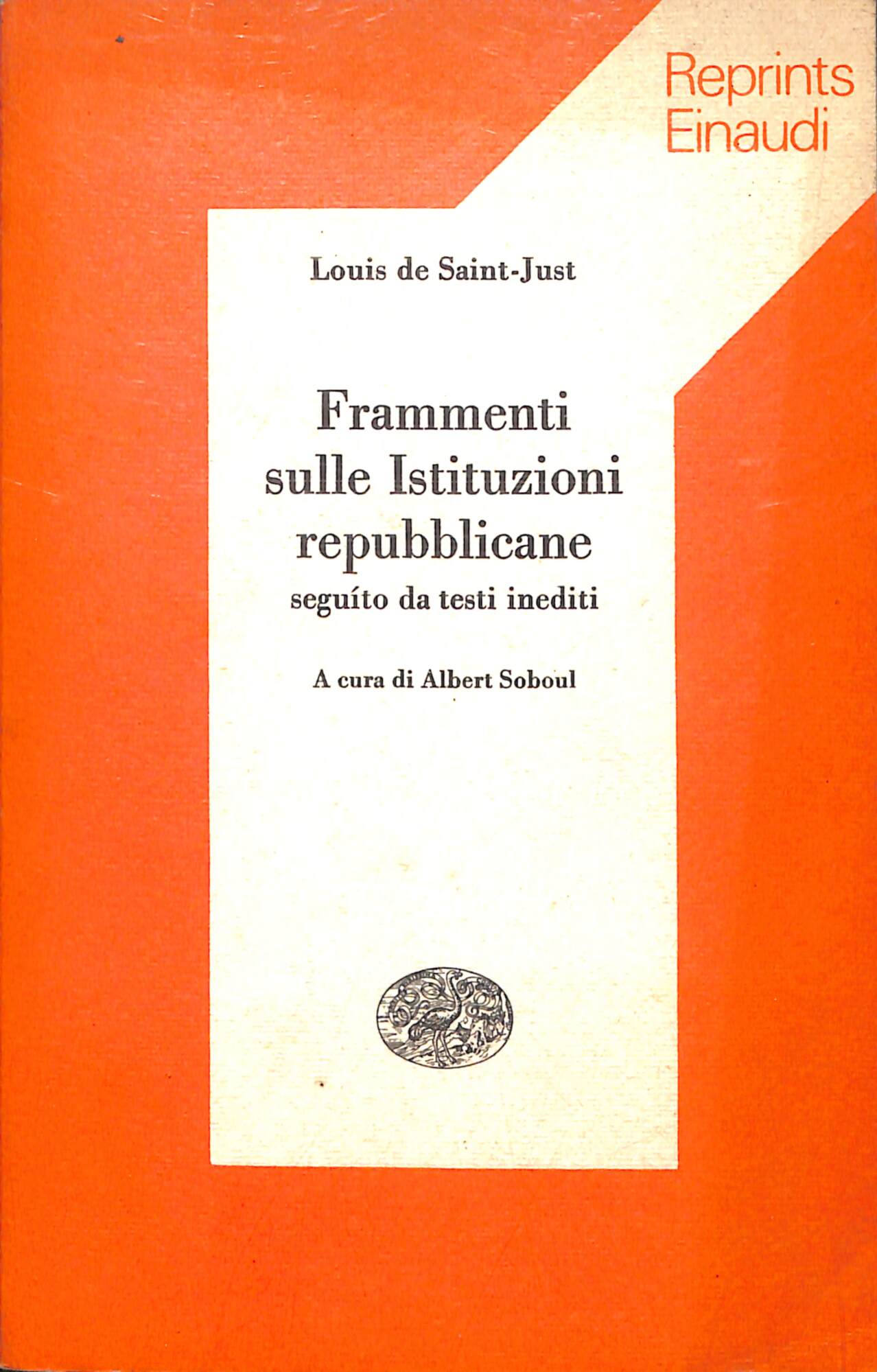 Frammenti sulle Istituzioni repubblicane : seguito da testi inediti