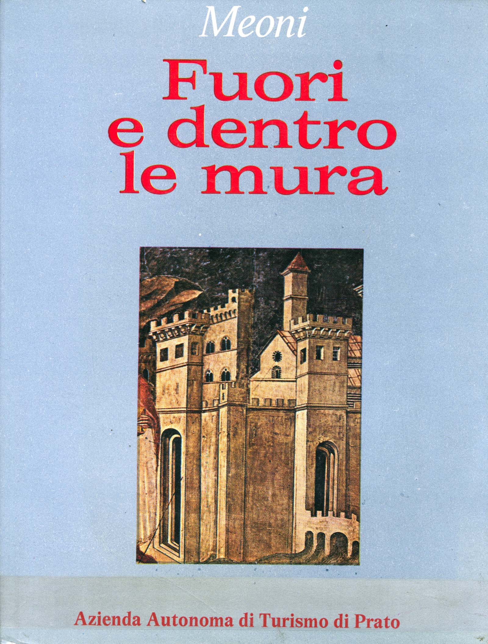 Fuori e dentro le mura