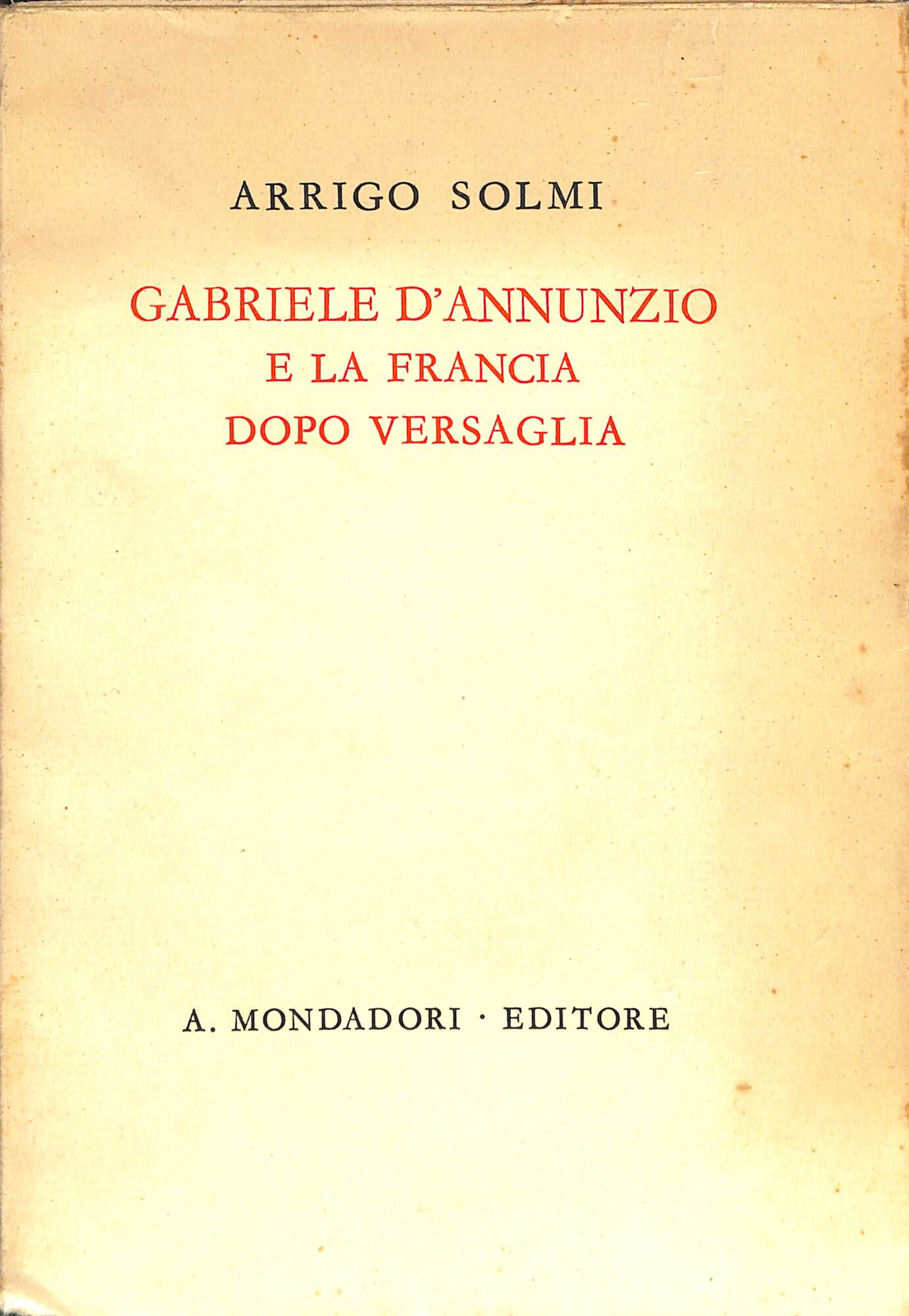 Gabriele d'Annunzio e la Francia dopo Versaglia