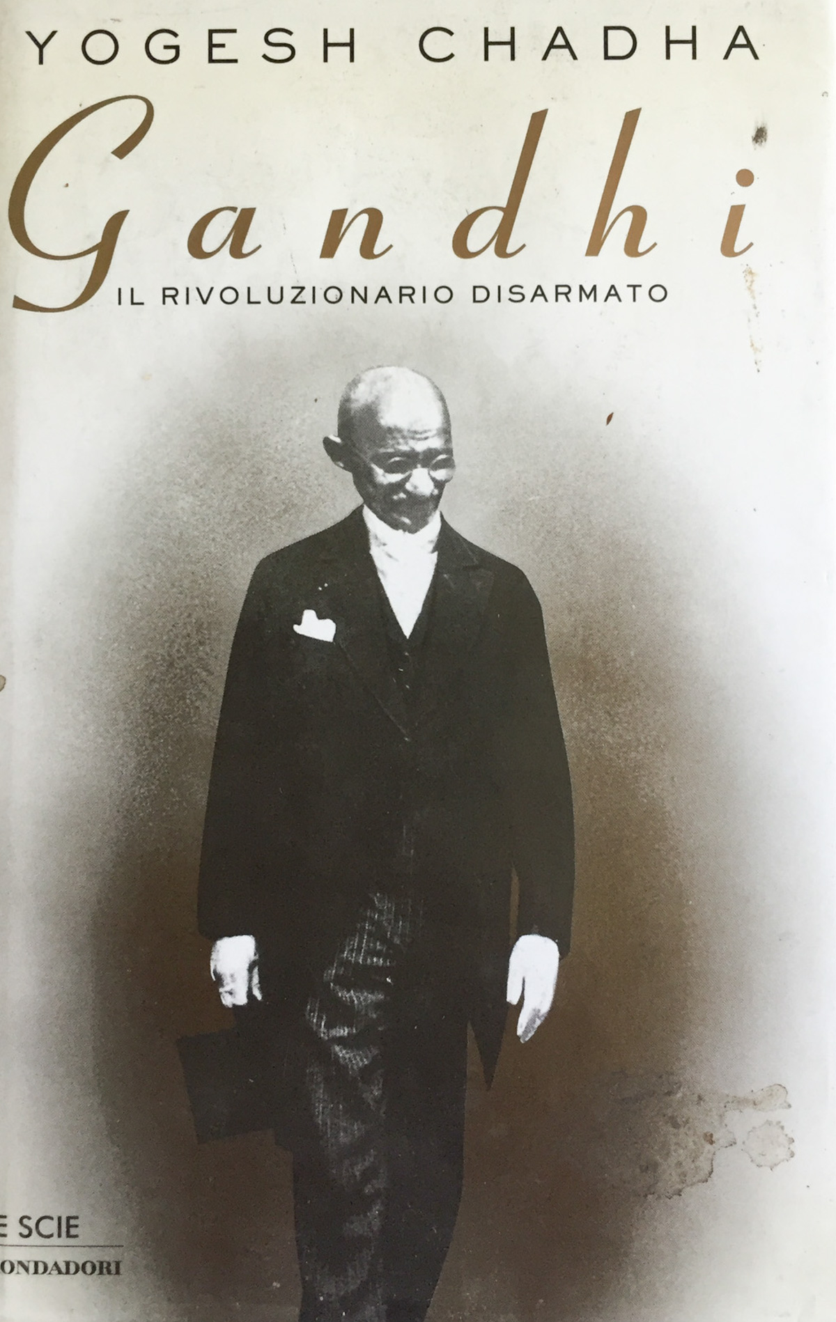 Gandhi il rivoluzionario disarmato