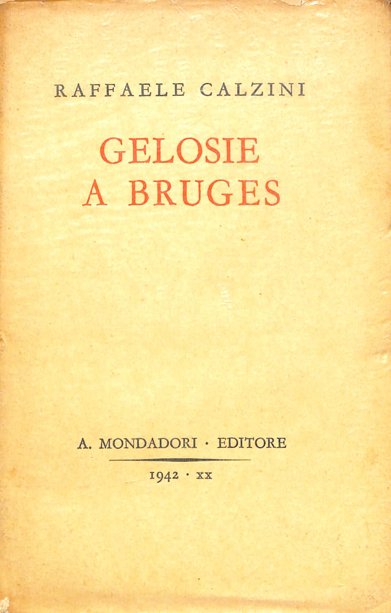 Gelosie a Bruges : novelle : (Le *tre età dell'uomo)