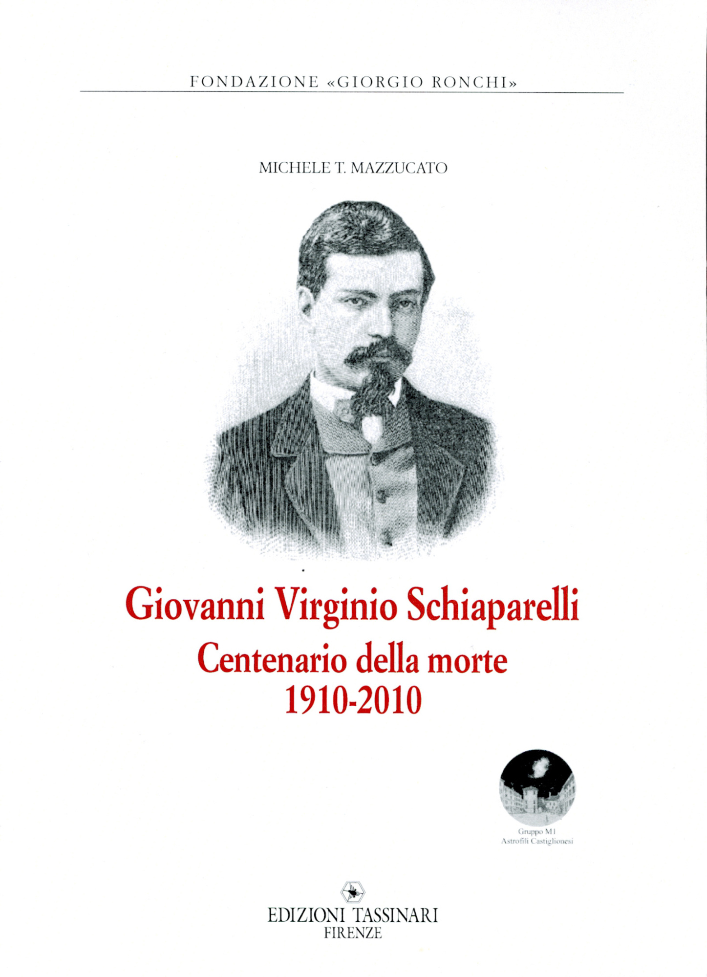 Giovanni Virginio Schiaparelli : centenario della morte, 1910-2010