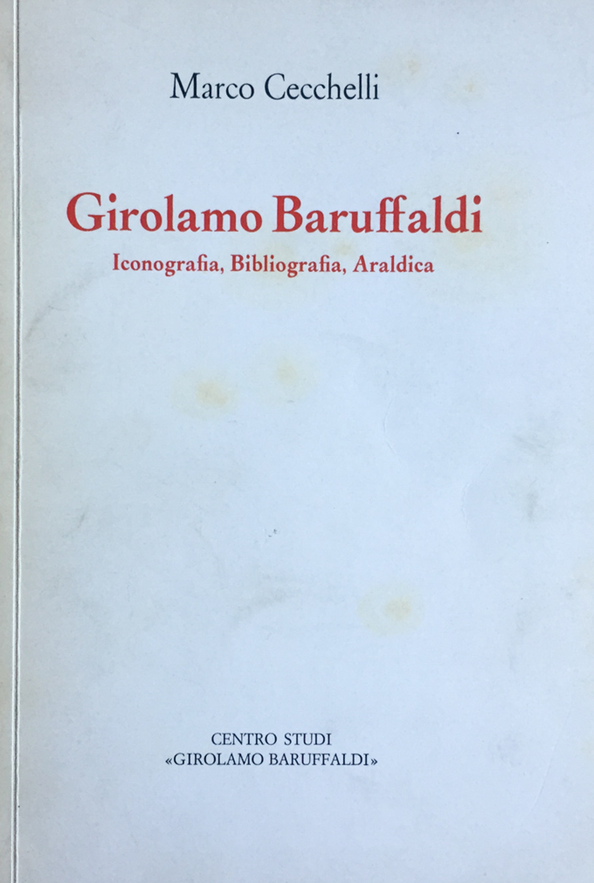 Girolamo Baruffaldi. Iconografia Bibliografia Araldica