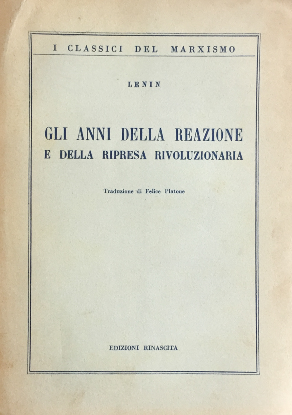 Gli anni della reazione e della ripresa rivoluzionaria