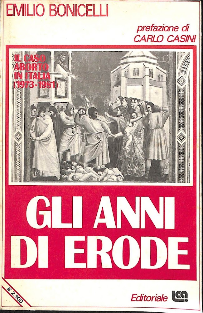 Gli anni di Erode : il caso aborto in Italia …