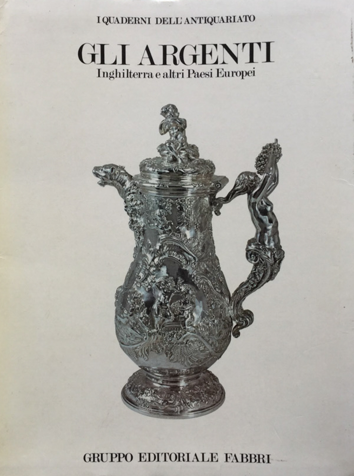 Gli argenti. Inghilterra e altri Paesi europei