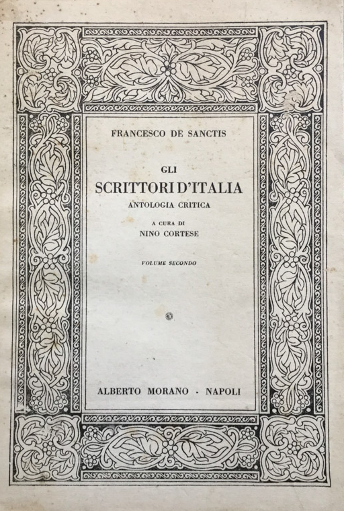 Gli scrittori d'Italia. Antologia critica a cura di Nino Cortese …