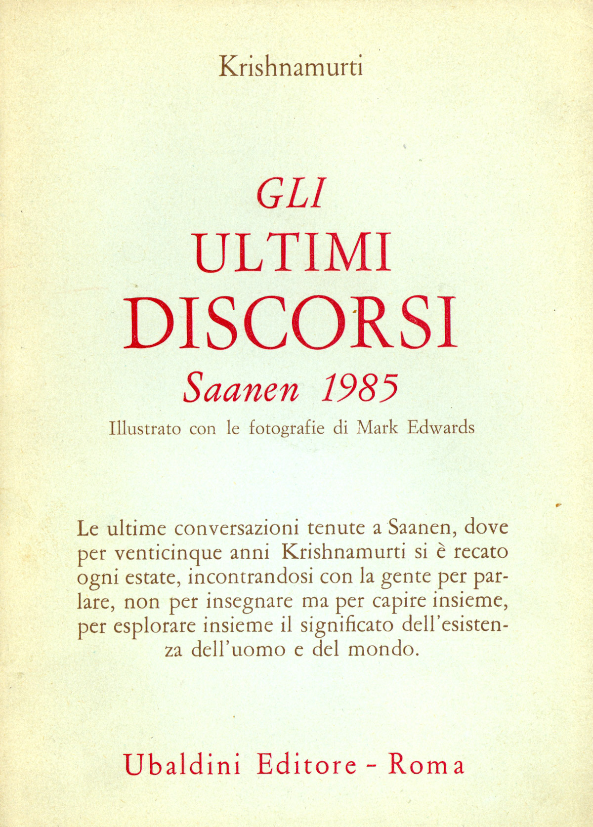 Gli ultimi discorsi. Saanen 1985