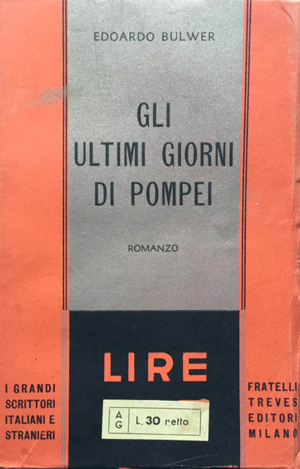 Gli ultimi giorni di Pompei. Romanzo. V. 1^ e 2^.