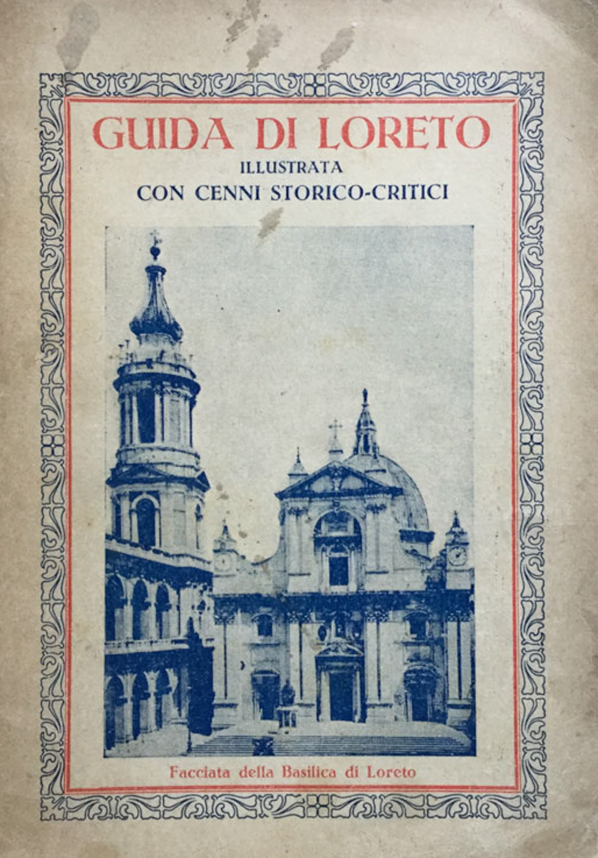 Guida di Loreto illustrata con cenni storici