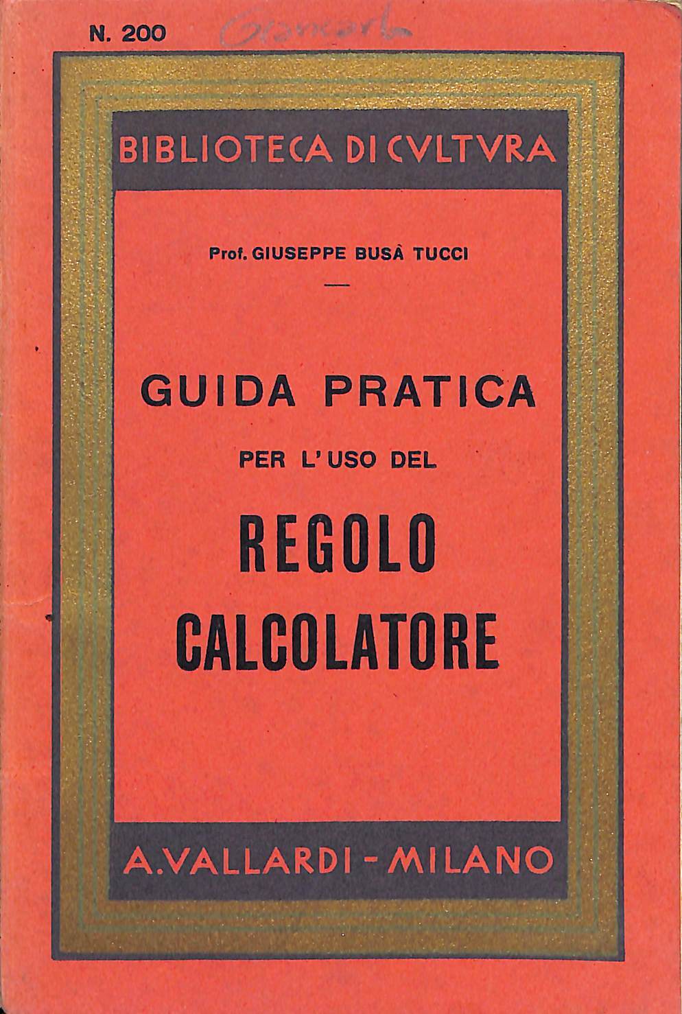 Guida pratica per l'uso del regolo calcolatore : con 124 …