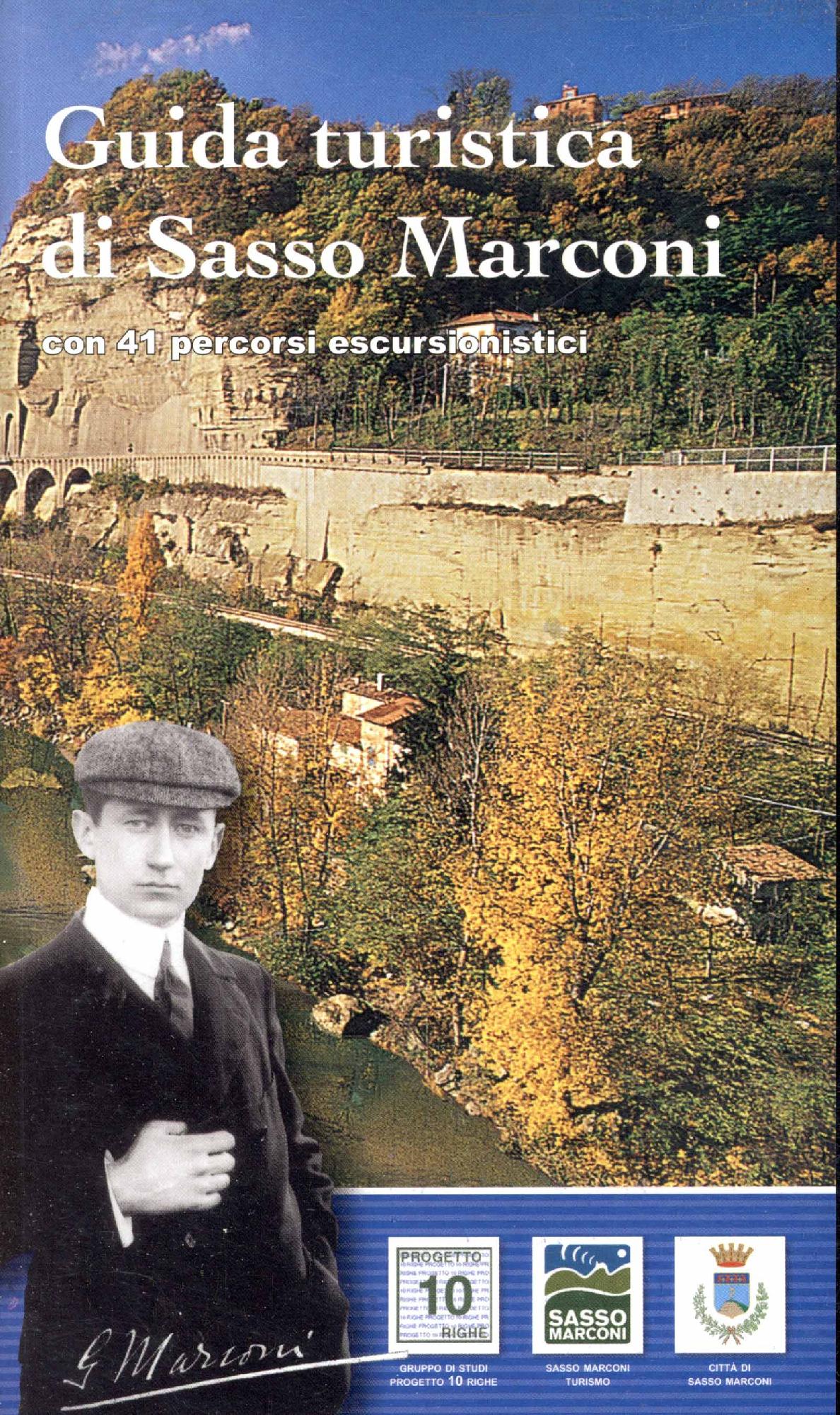Guida turistica di Sasso Marconi : con 41 percorsi escursionistici …