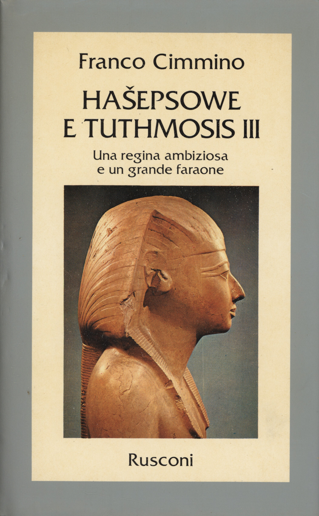 Hasepsowe e Tuthmosis 3. : una regina ambiziosa e un …