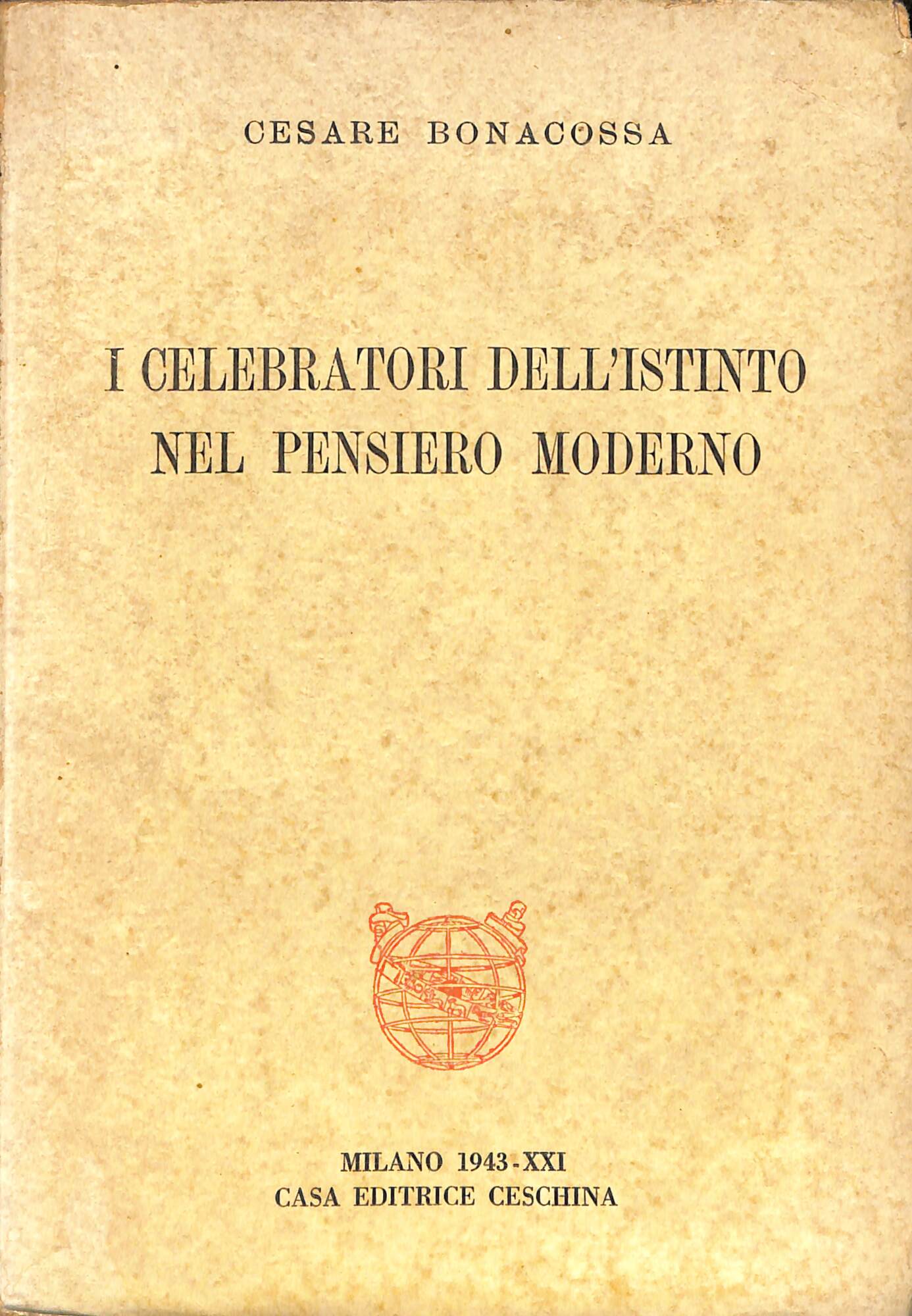 I celebratori dell'istinto nel pensiero moderno