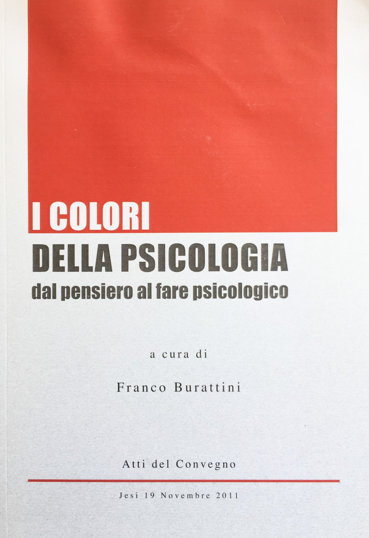 I colori della psicologia. Dal pensiero al fare psicologico