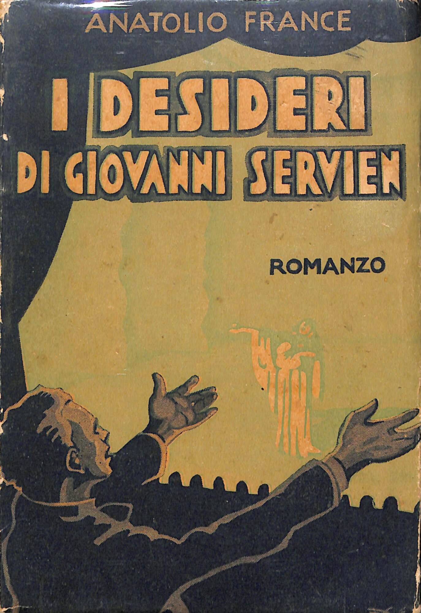 I desideri di Giovanni Servien : romanzo
