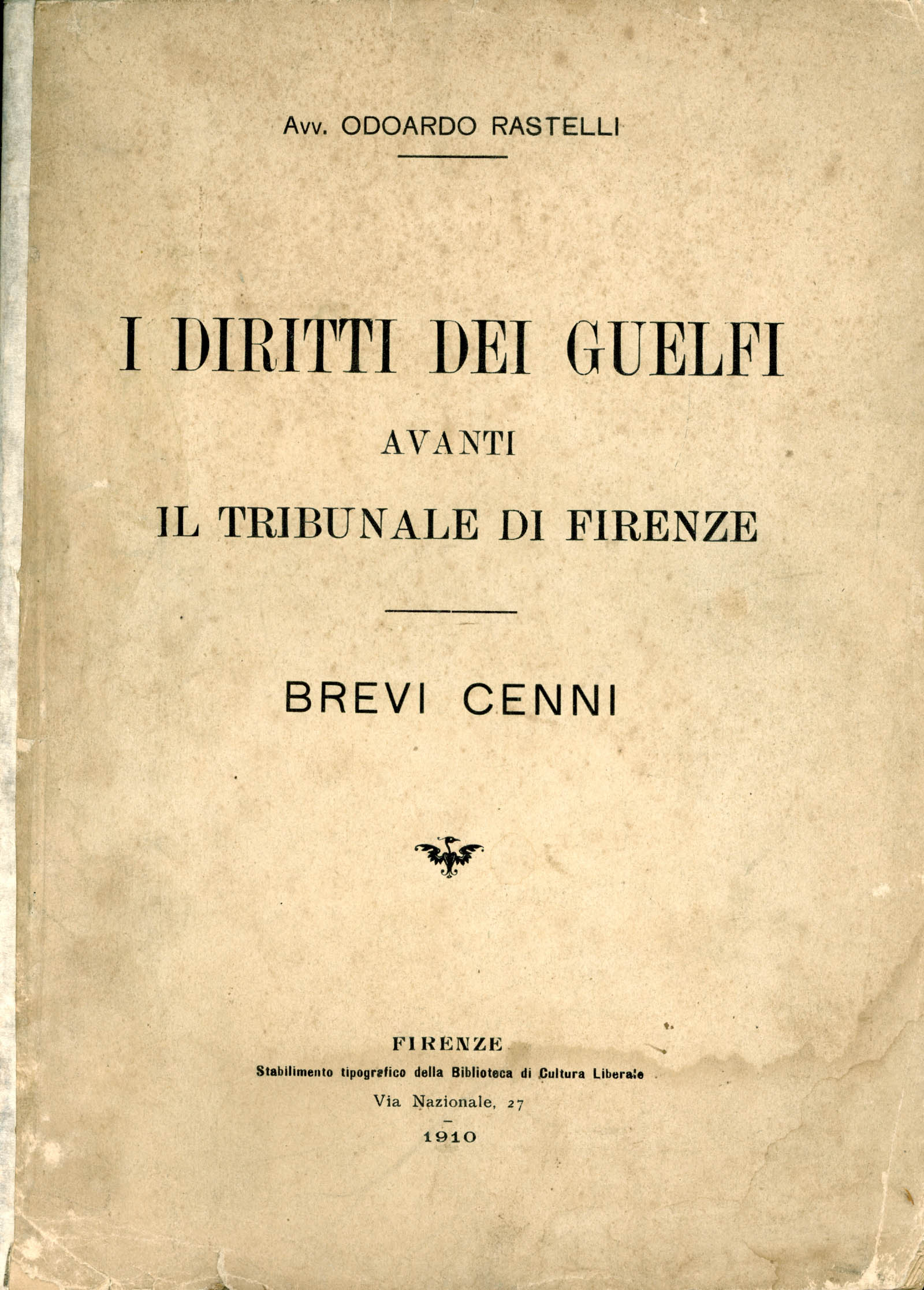 I diritti dei Guelfi avanti il tribunale di Firenze