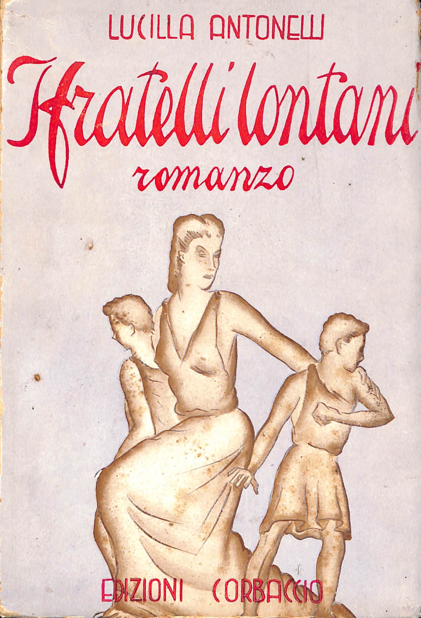 I fratelli lontani : romanzo