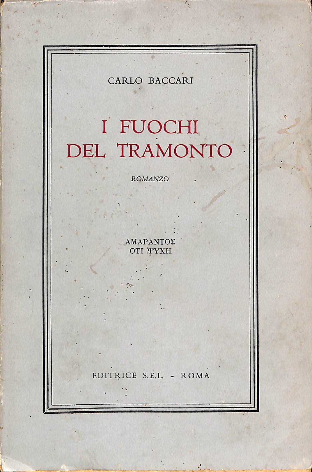 I fuochi del tramonto : romanzo