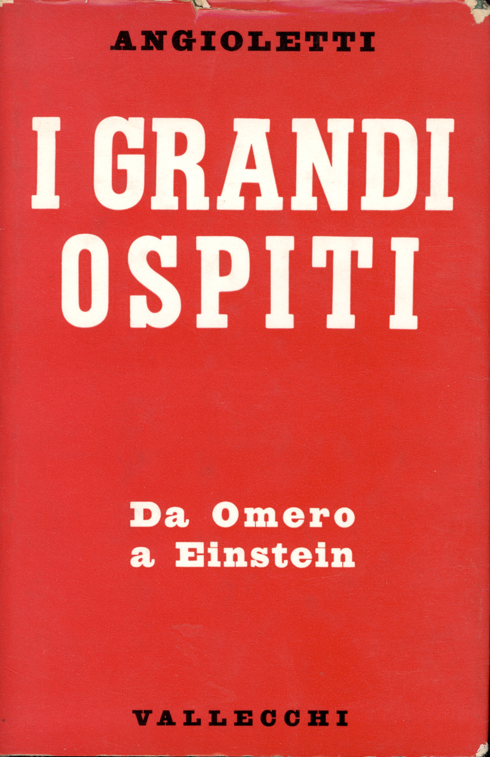 I grandi ospiti. Da Omero a Einstein