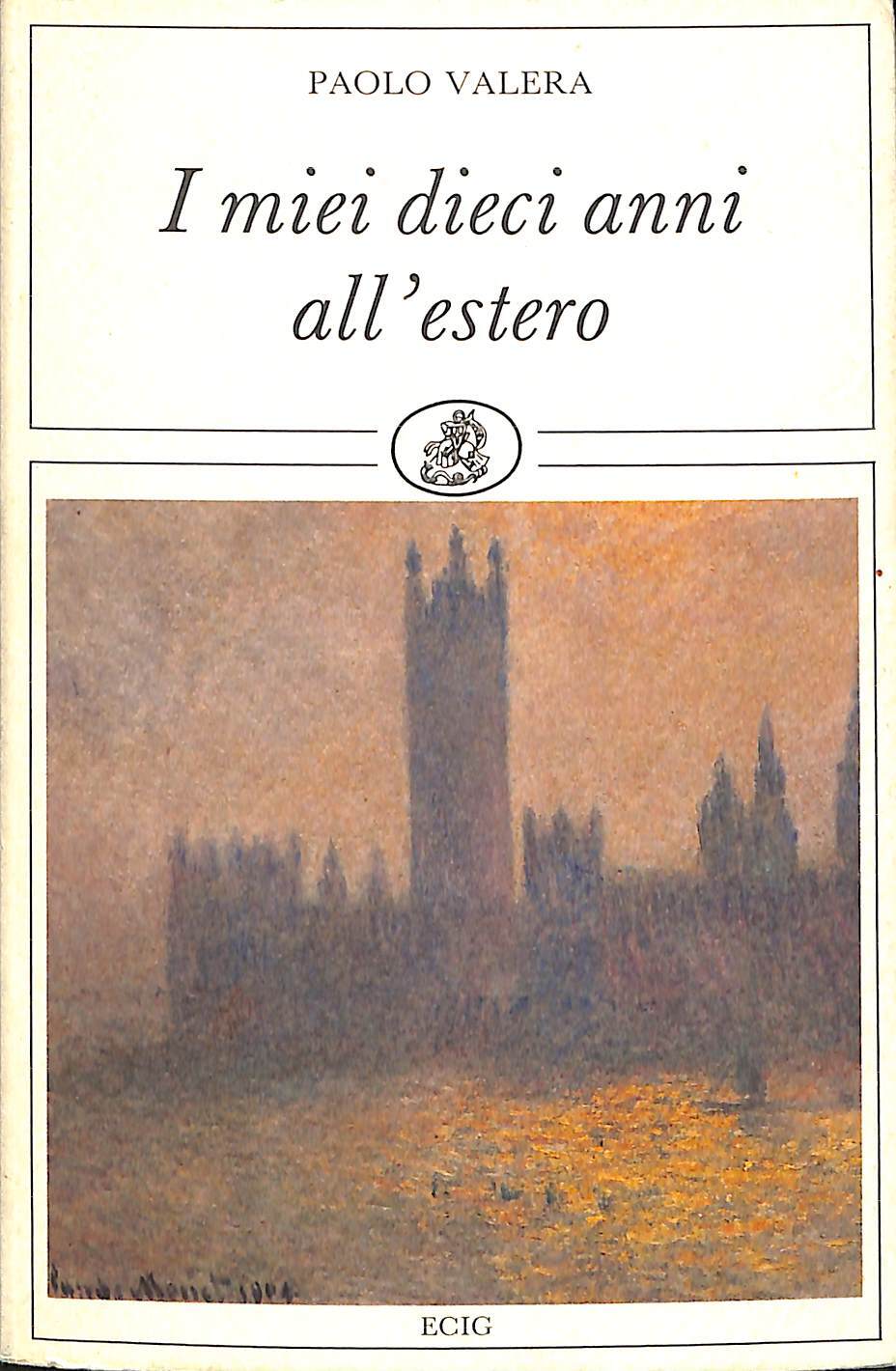 I miei dieci anni all'estero