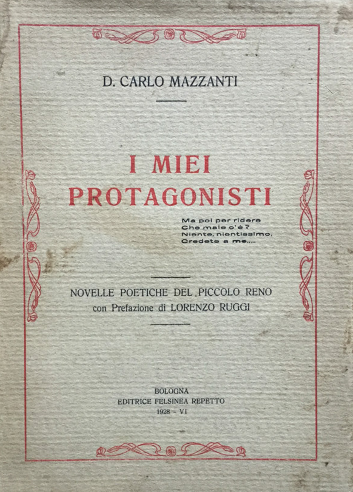I miei protagonisti. Novelle poetiche del piccolo Reno