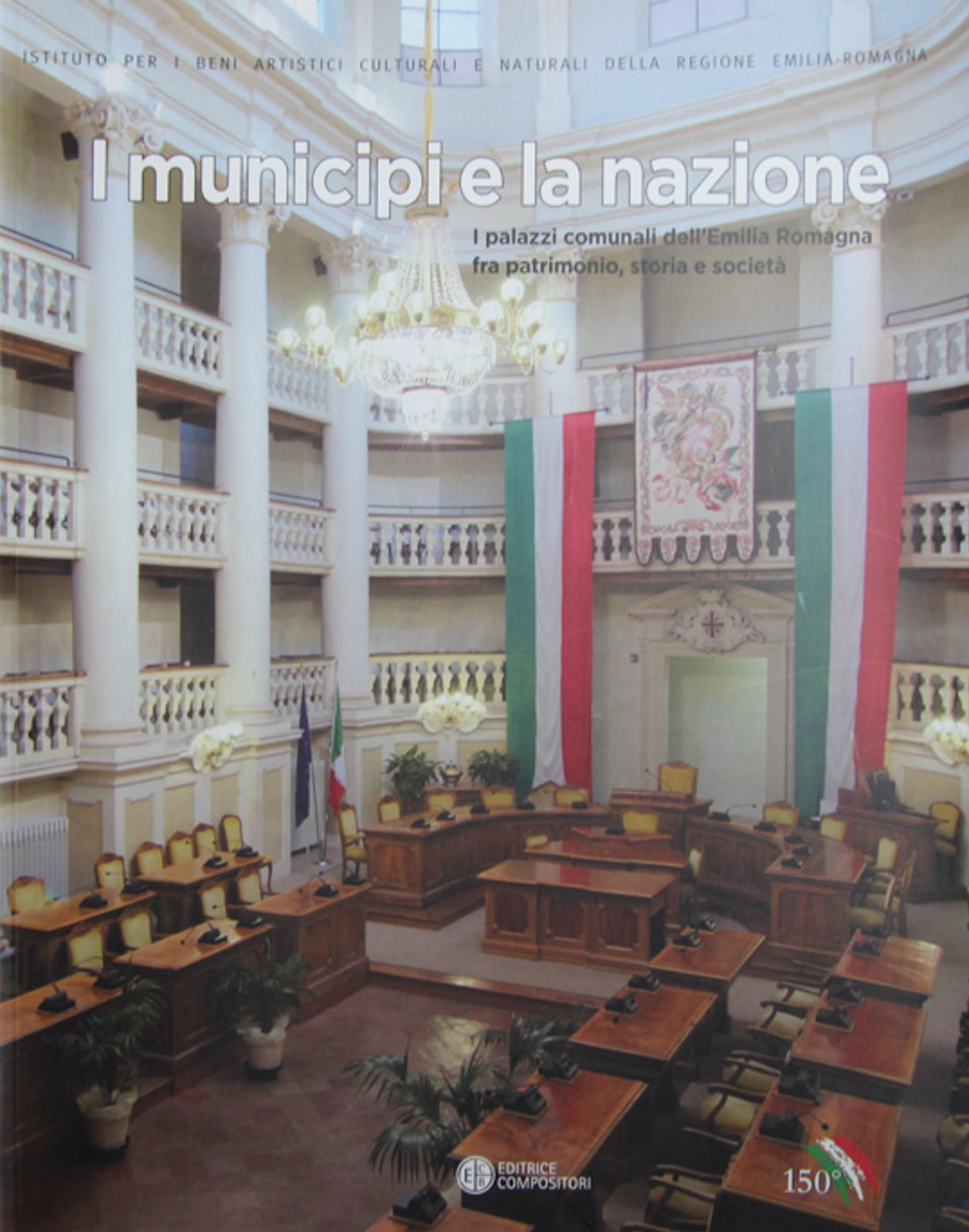 I municipi e la nazione. I palazzi comunali dell'Emilia Romagna …