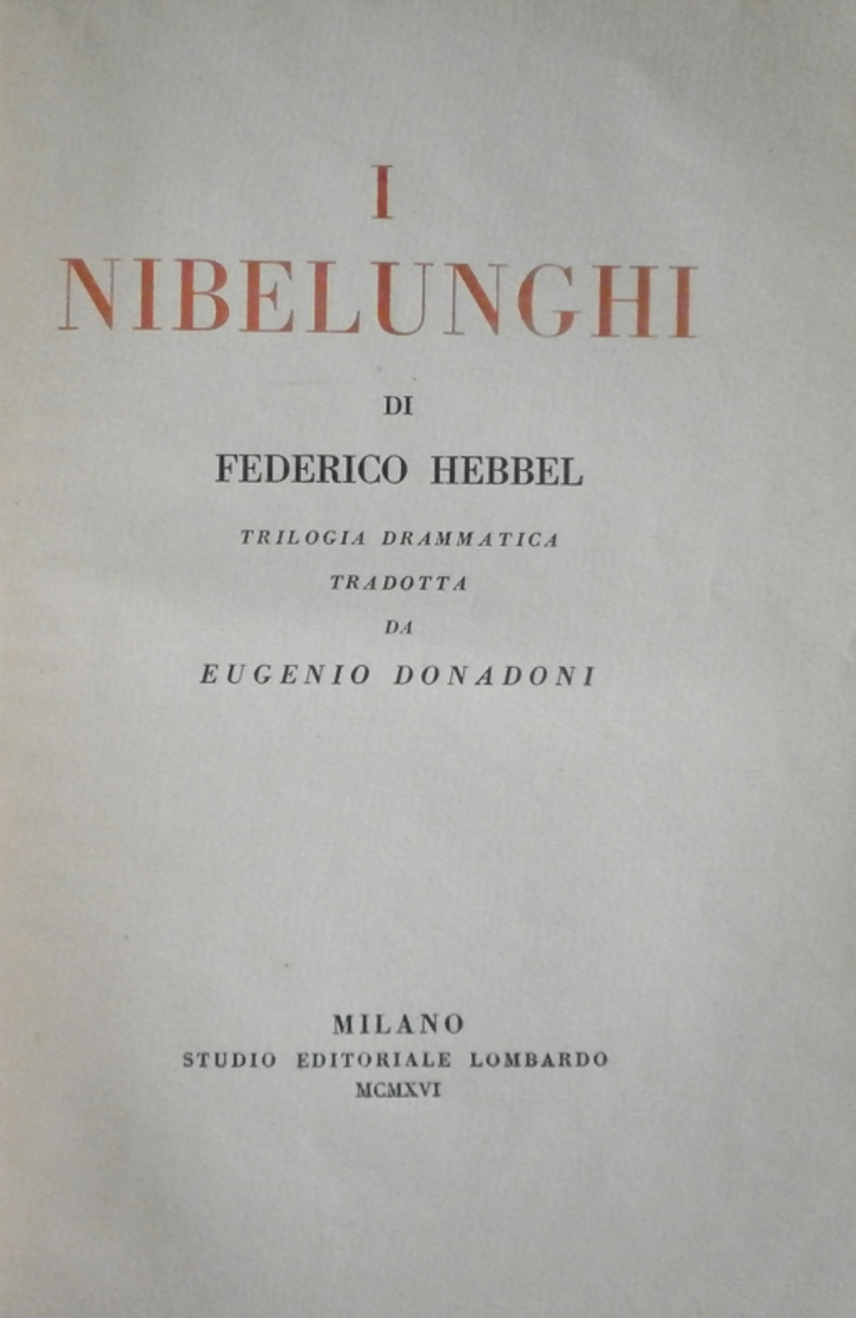 I Nibelunghi. Hebbel Lombardo 1916