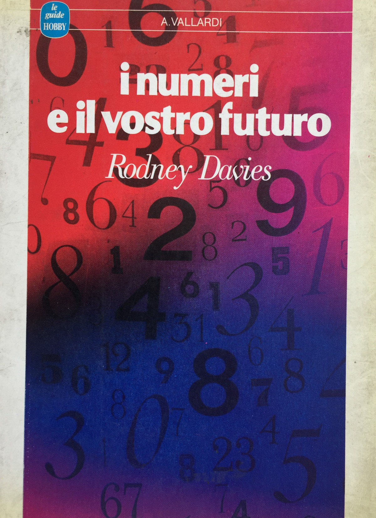 I numeri e il vostro futuro