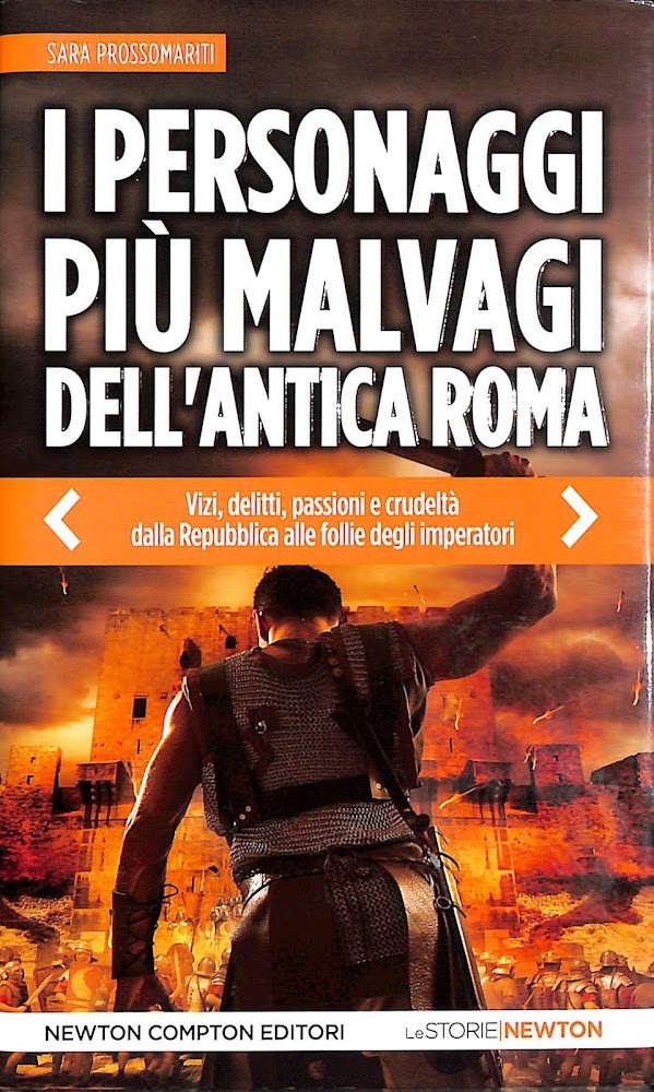 I personaggi più malvagi dell'antica Roma