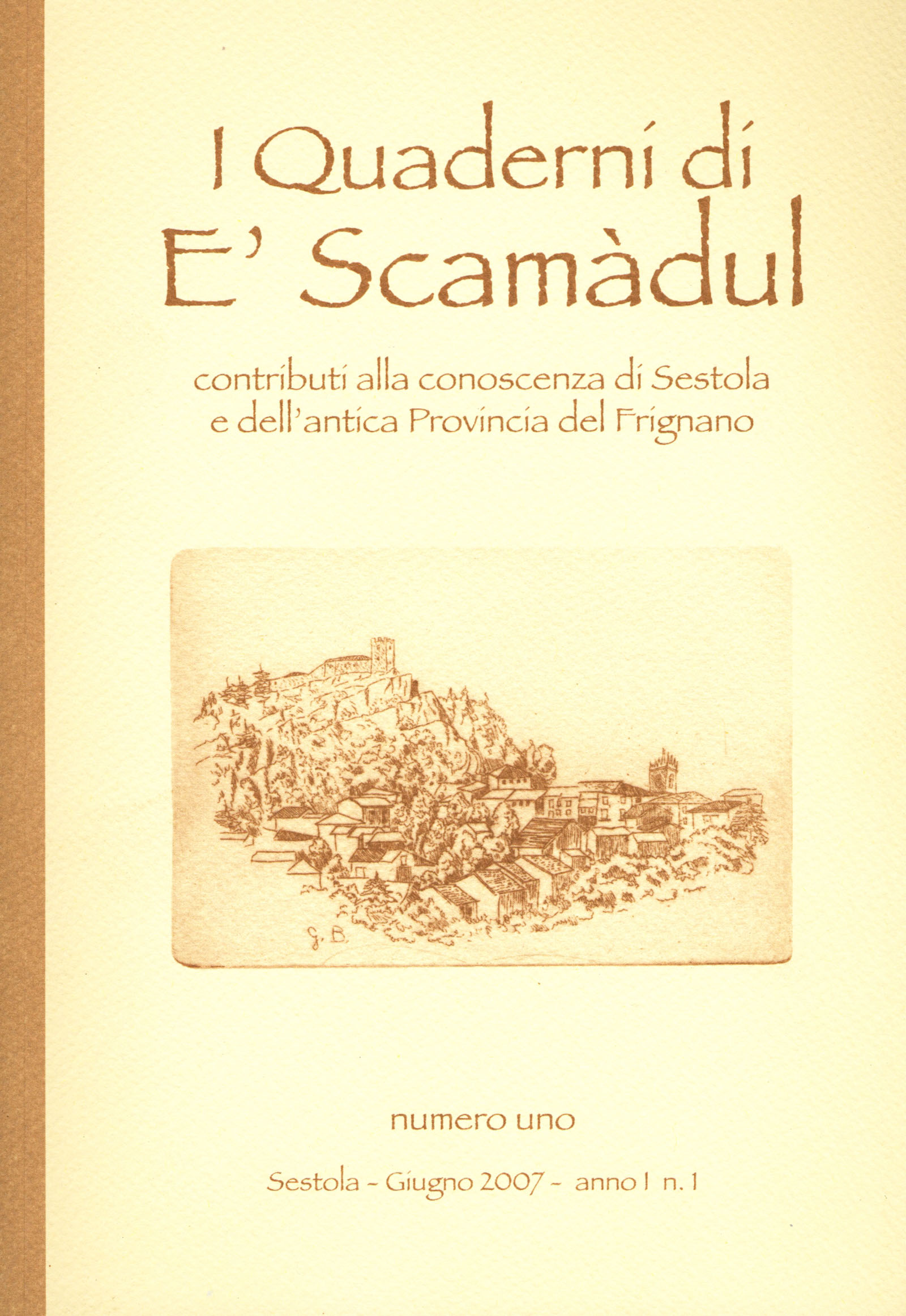 I Quaderni di E' Scamadul 1 (2007)