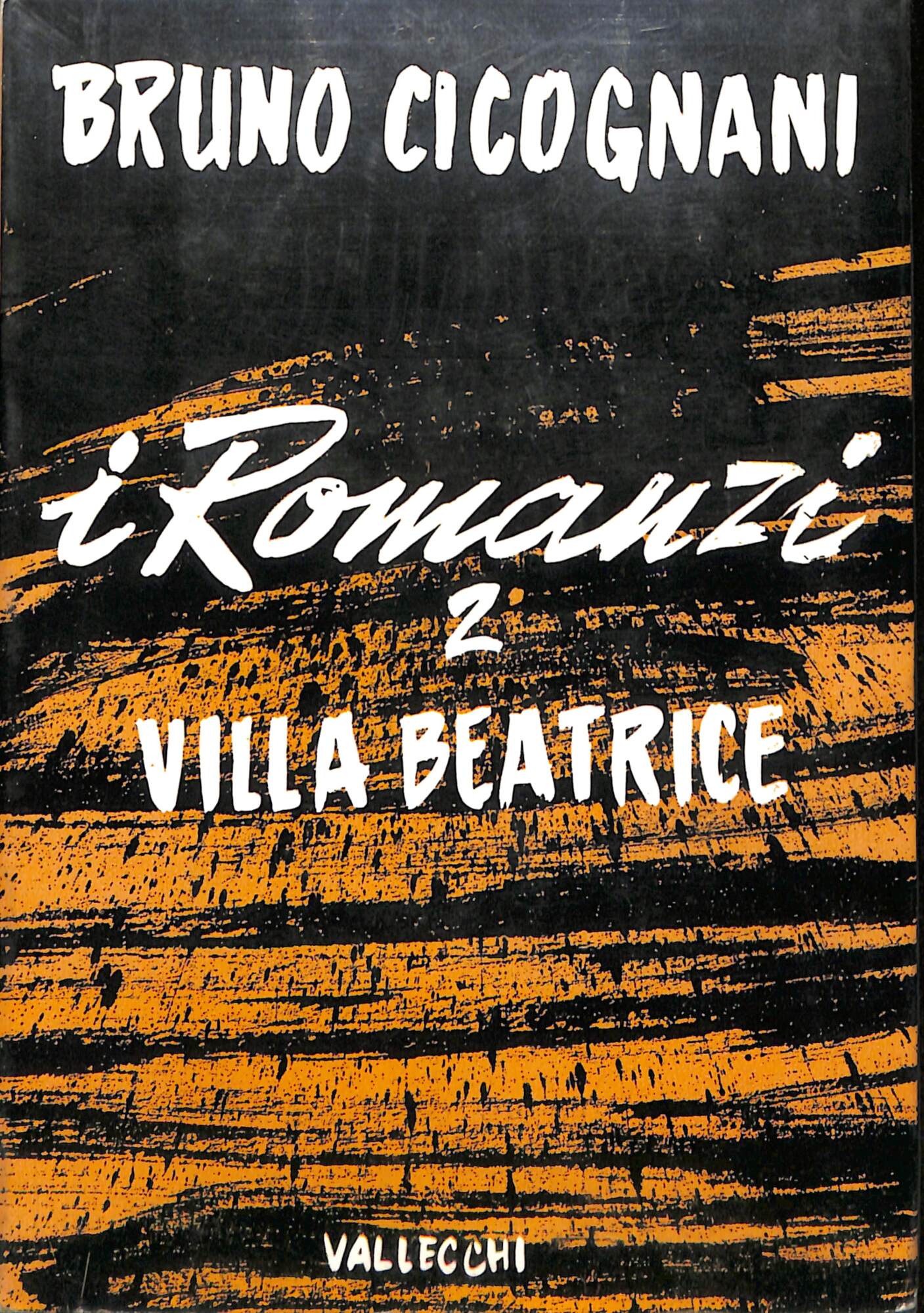 I romanzi 2: Villa Beatrice : storia di una donna …