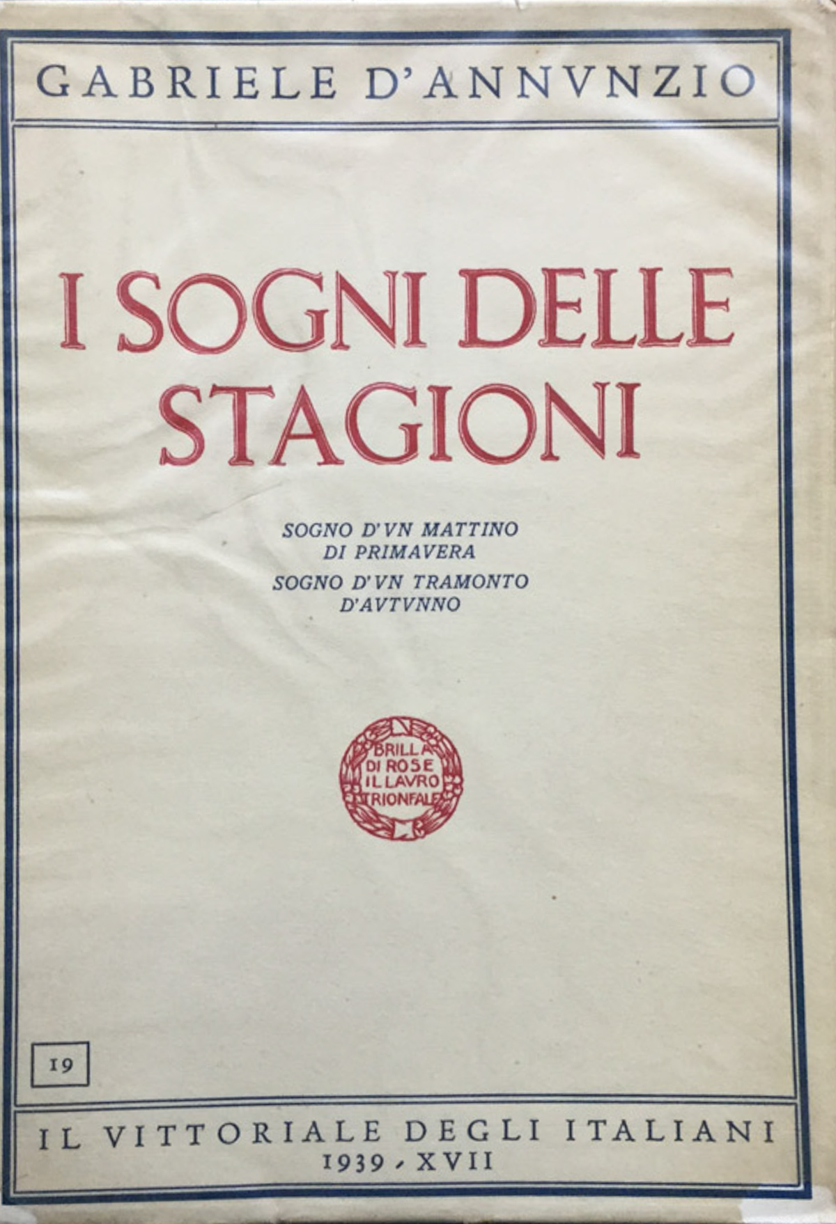 I sogni delle stagioni. Sogno d'un mattino di primavera. Sogno …